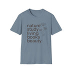 Nature Study, Living Books, Beauty homeschool mom graphic t-shirt with a faith-filled homeschool design with gentle lettering and classic illustrative details
