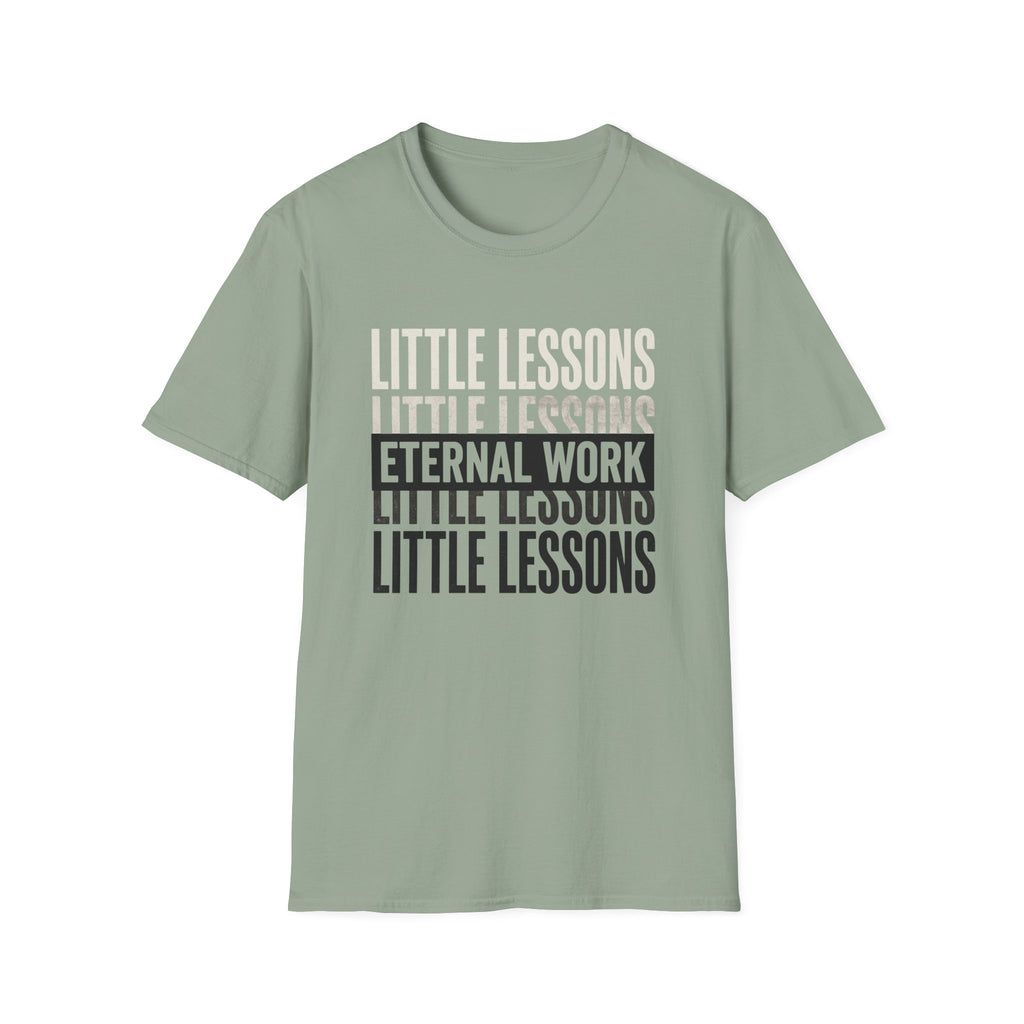 Little Lessons, Eternal Work homeschool mom graphic t-shirt with a warm homeschool-inspired graphic with thoughtful lettering