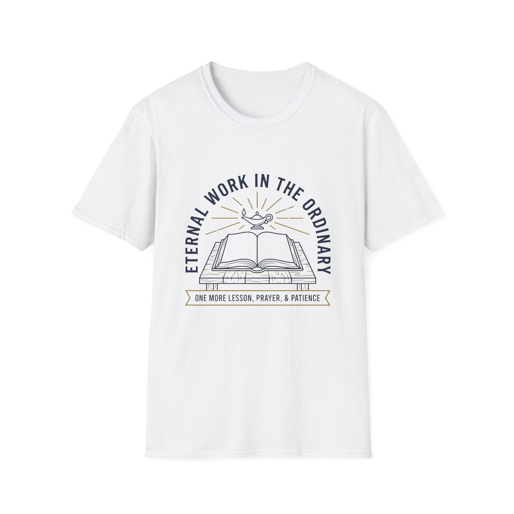 Eternal Work In The Ordinary homeschool mom graphic t-shirt with a faith-filled homeschool design with gentle lettering and classic illustrative details
