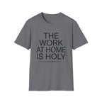 Work At Home Is Holy homeschool mom graphic t-shirt with a gathered-at-home inspired graphic with books, florals, and cozy family learning details
