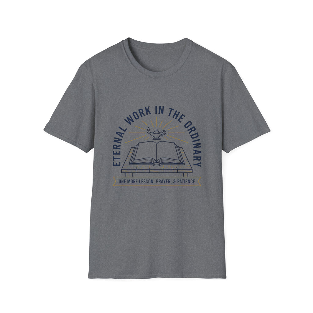 Eternal Work In The Ordinary homeschool mom graphic t-shirt with a faith-filled homeschool design with gentle lettering and classic illustrative details