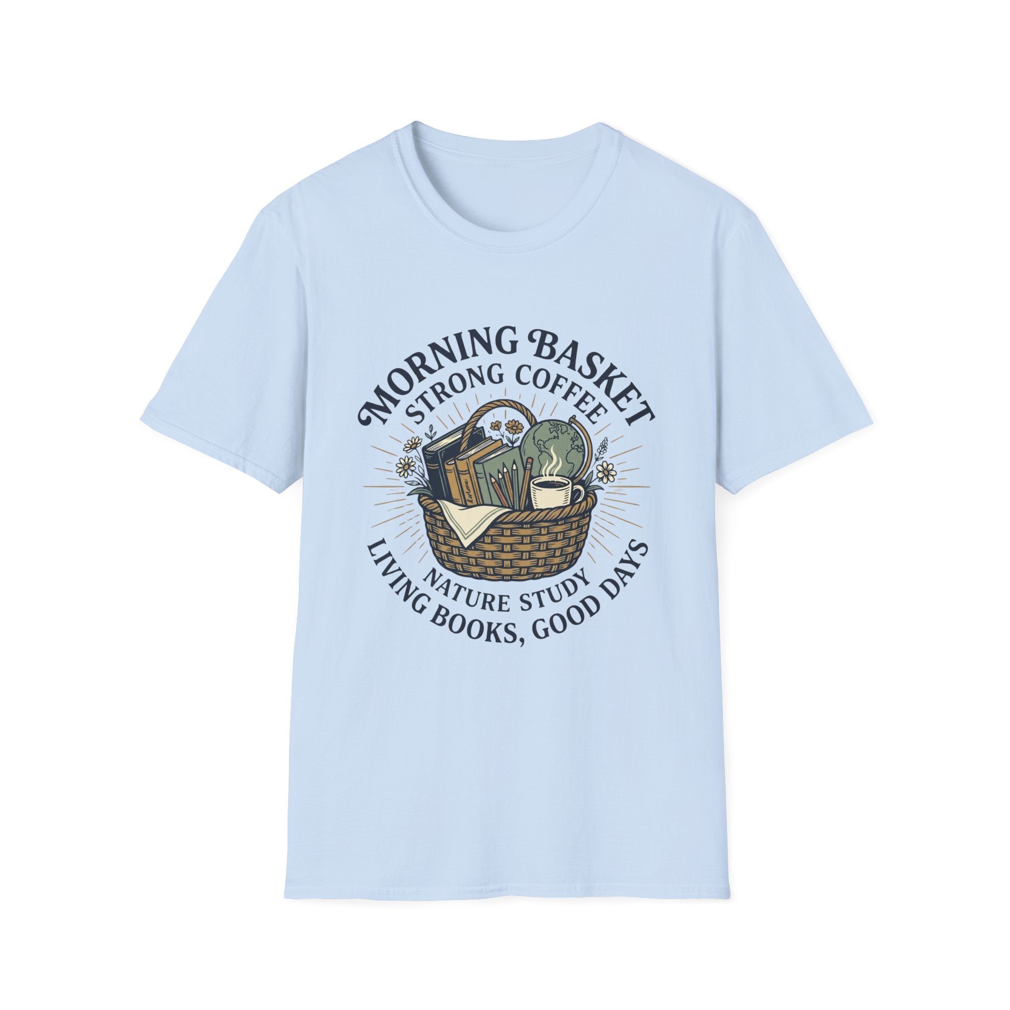 Morning Basket Strong Coffee homeschool mom graphic t-shirt with a cozy morning basket-inspired design with books, gentle details, and home learning charm