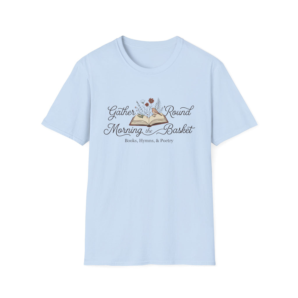 Gather Round The Morning Basket homeschool mom graphic t-shirt with a gathered-at-home inspired graphic with books, florals, and cozy family learning details