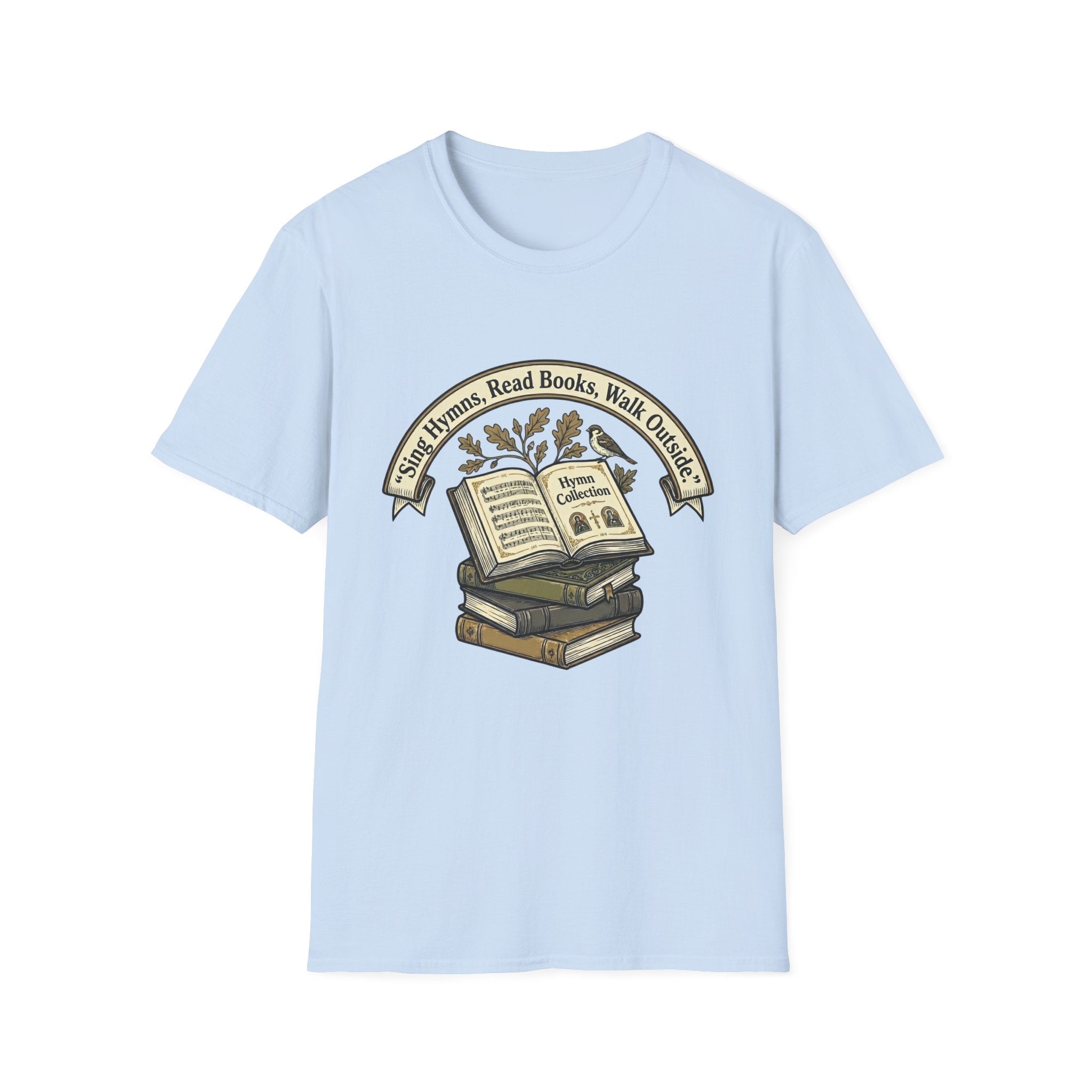 Sing Hymns, Read Books, Walk Outside homeschool mom graphic t-shirt with a faith-filled homeschool design with gentle lettering and classic illustrative details