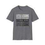 Little Lessons, Eternal Work homeschool mom graphic t-shirt with a warm homeschool-inspired graphic with thoughtful lettering