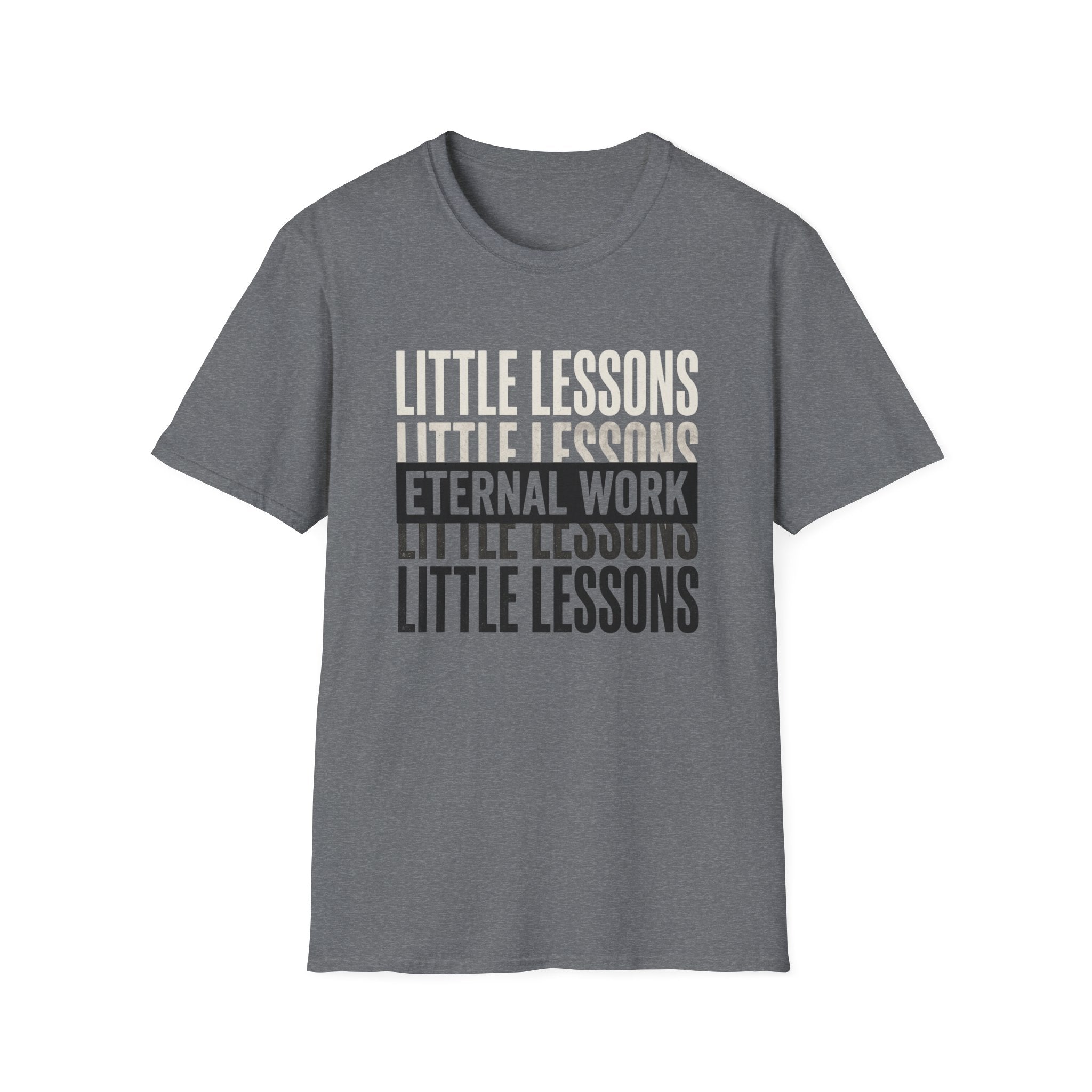 Little Lessons, Eternal Work homeschool mom graphic t-shirt with a warm homeschool-inspired graphic with thoughtful lettering