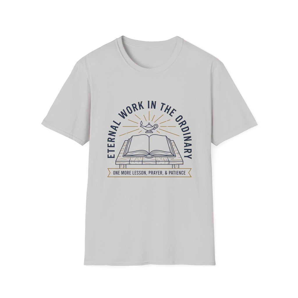 Eternal Work In The Ordinary homeschool mom graphic t-shirt with a faith-filled homeschool design with gentle lettering and classic illustrative details