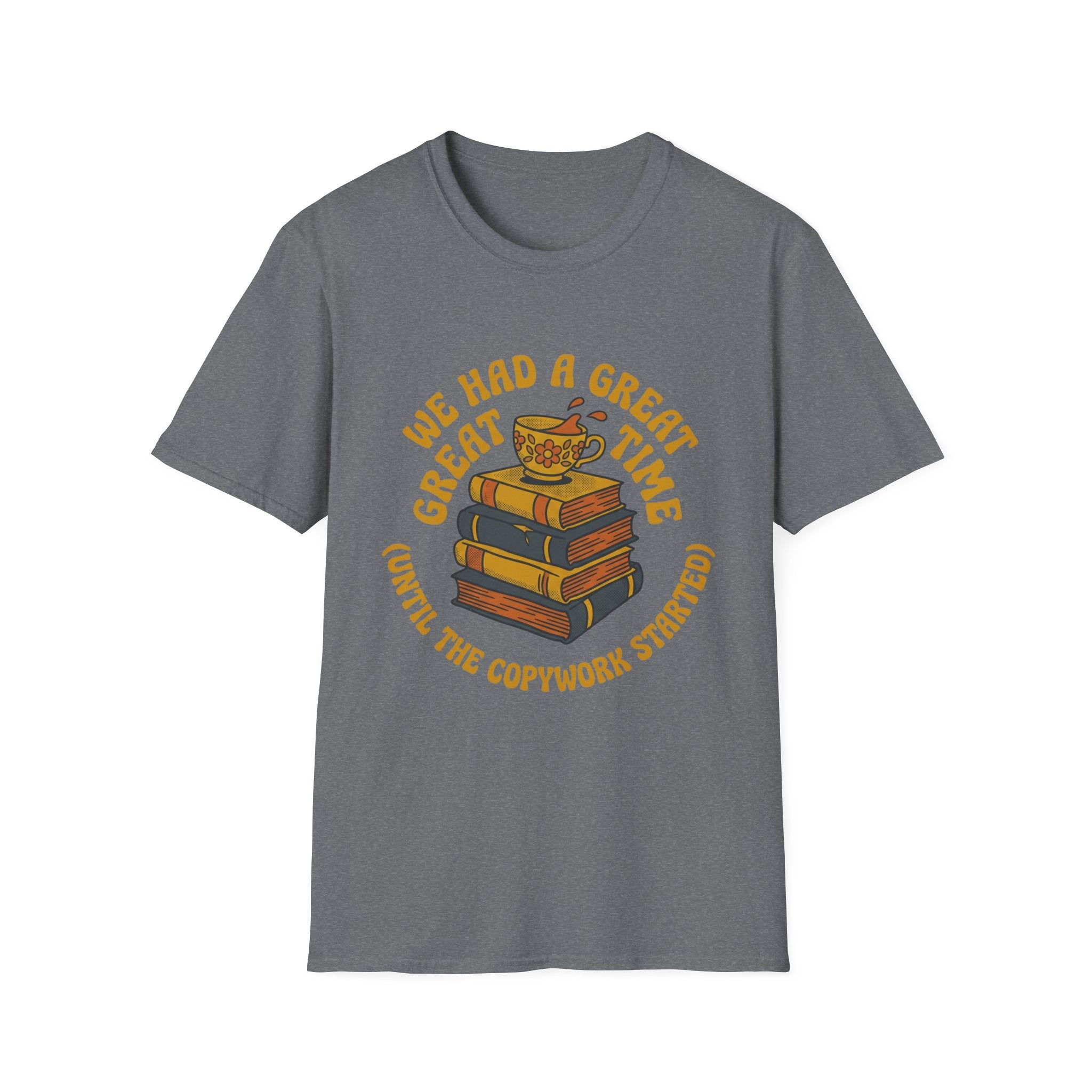 We Had A Great Time homeschool mom graphic t-shirt with a warm homeschool-inspired graphic with thoughtful lettering