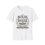 She Builds Her House homeschool mom graphic t-shirt with a faith-filled homeschool design with gentle lettering and classic illustrative details