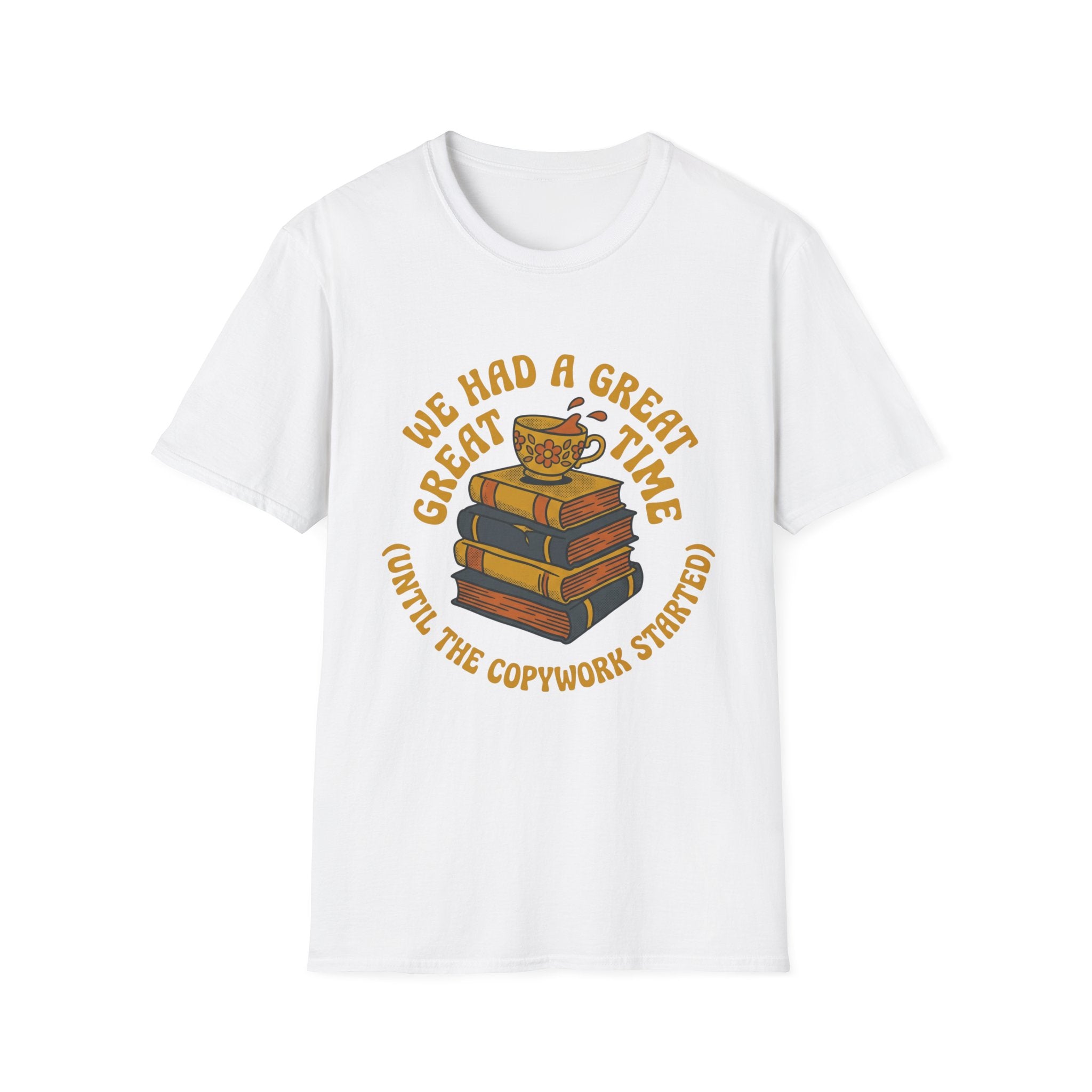 We Had A Great Time homeschool mom graphic t-shirt with a warm homeschool-inspired graphic with thoughtful lettering