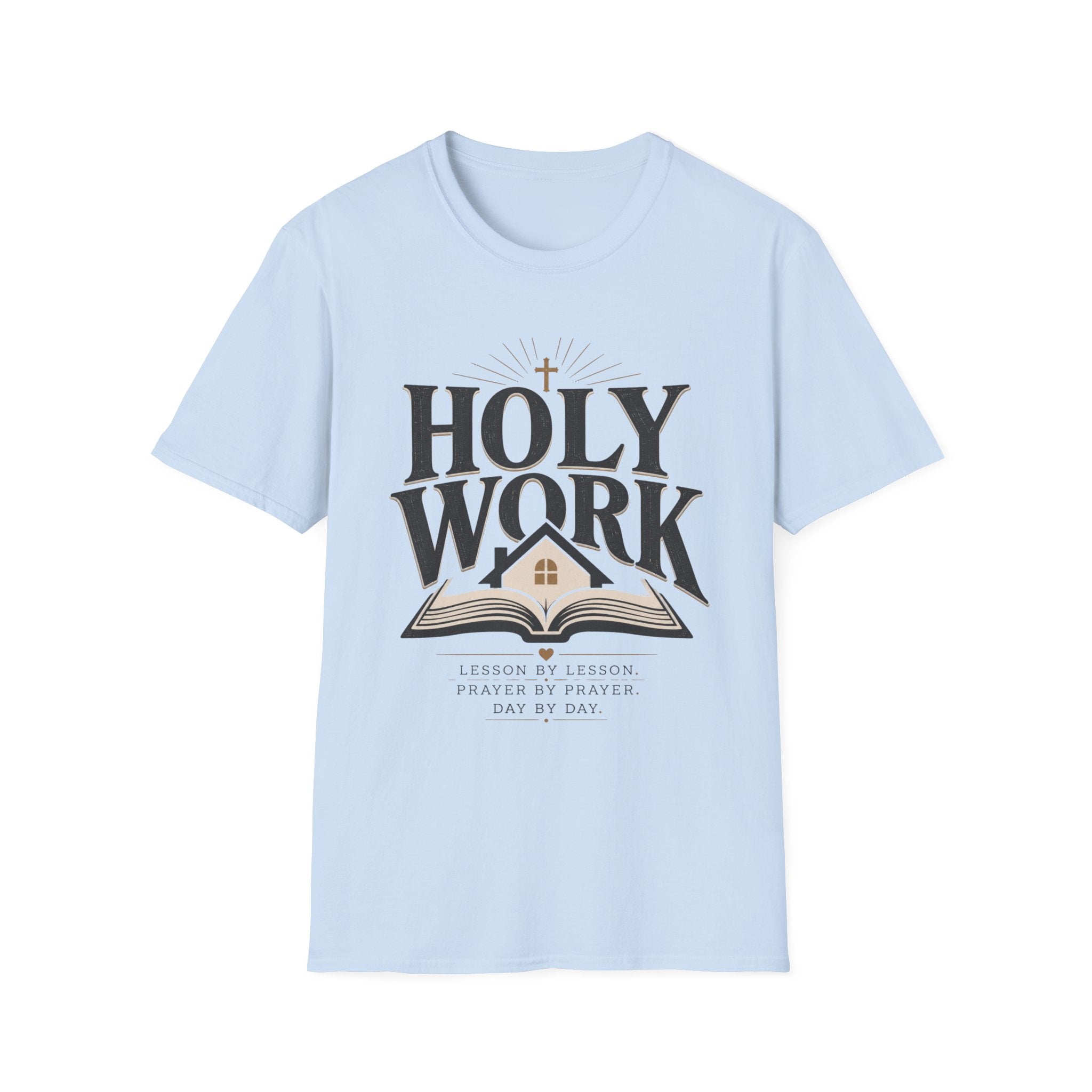 Holy Work Lesson By Lesson homeschool mom graphic t-shirt with a faith-filled homeschool design with gentle lettering and classic illustrative details